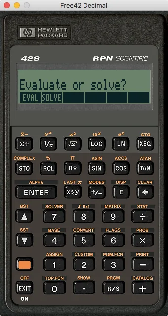 Free42 Decimal on Mac with an HP-42S-style RPN keypad and the Evaluate or solve? menu on its display